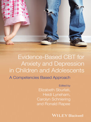 cover image of Evidence-Based CBT for Anxiety and Depression in Children and Adolescents